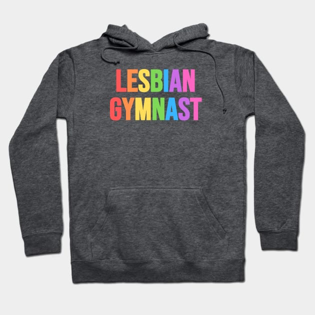 LESBIAN GYMNAST (Pastel Rainbow) Hoodie by Half In Half Out Podcast